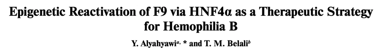 Yara Alyahyawi: Advancing Epigenetic Therapy for Hemophilia B 1 Yara Alyahyawi: Advancing Epigenetic Therapy for Hemophilia B