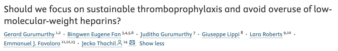 Jecko Thachil: Should We Focus on Sustainable Thromboprophylaxis? 1 Jecko Thachil: Should We Focus on Sustainable Thromboprophylaxis?