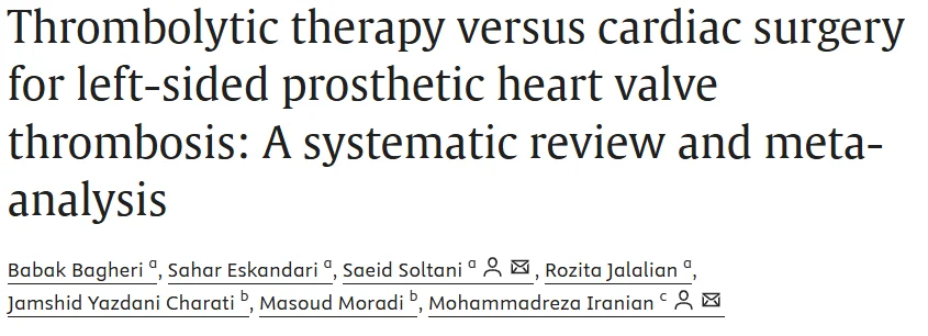 Saeid Soltani: Systematic Review Evaluates Treatment Strategies for Prosthetic Valve Thrombosis 1 Saeid Soltani: Systematic Review Evaluates Treatment Strategies for Prosthetic Valve Thrombosis
