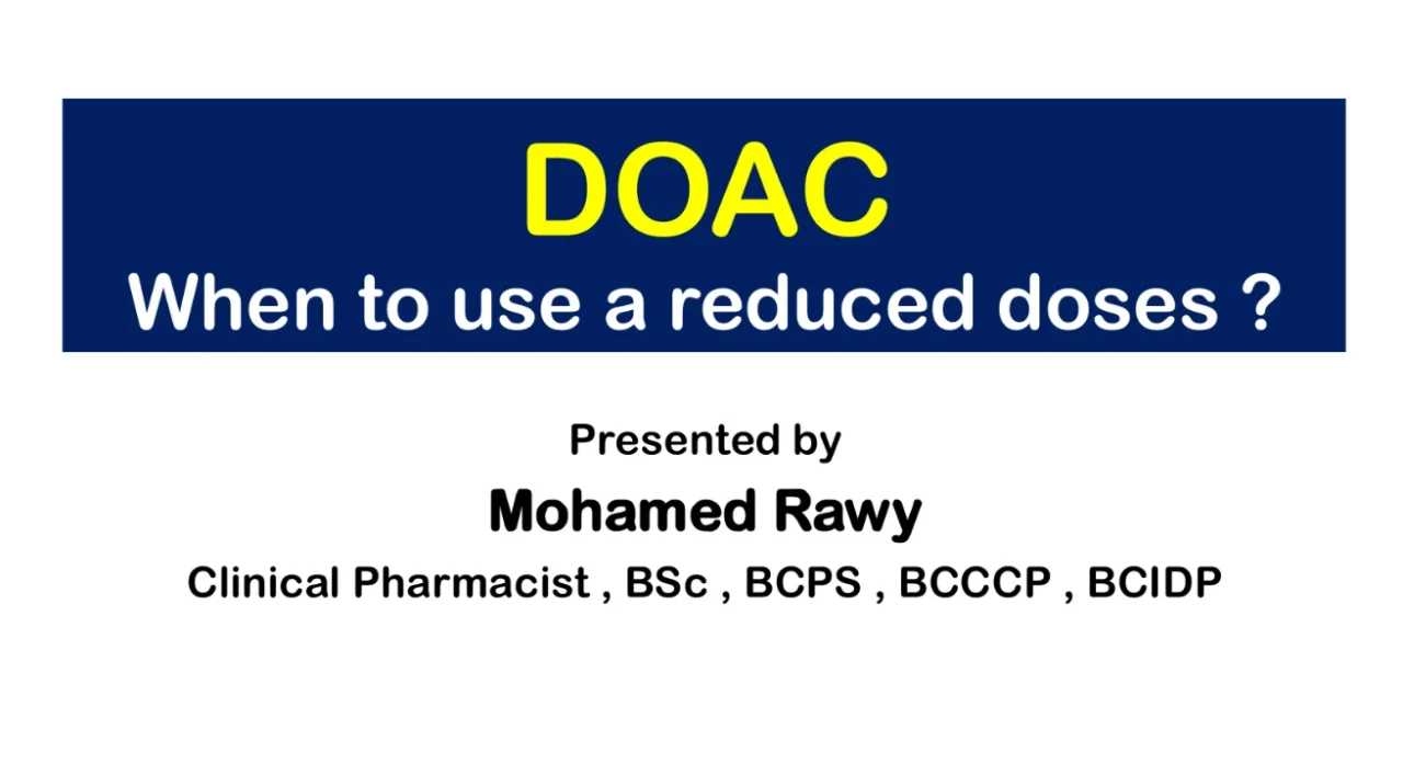 Mohamed Rawy: When Is a Reduced DOAC Dose Appropriate?