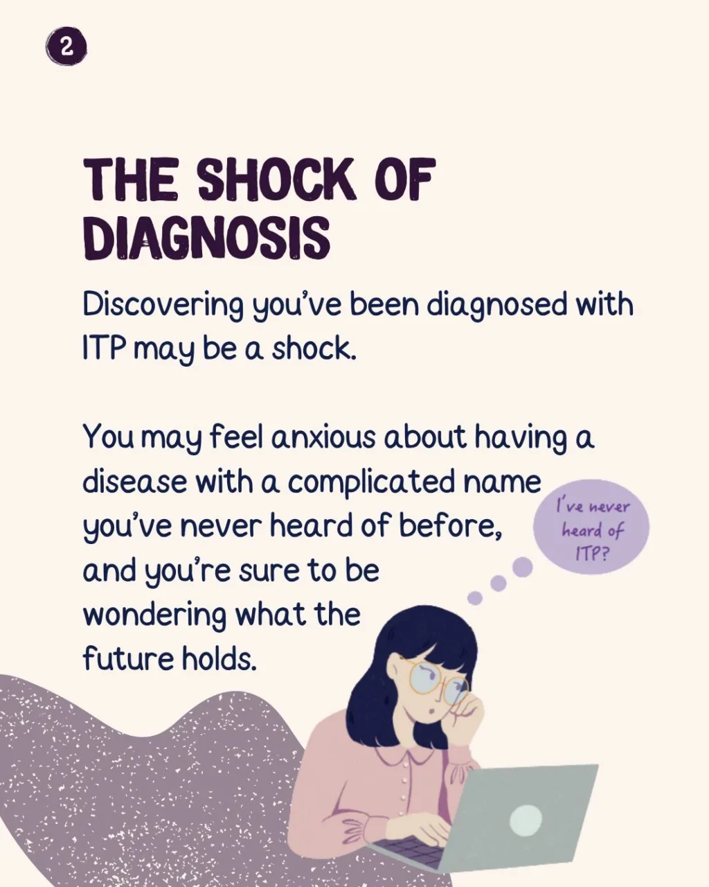 Your First Steps After an ITP Diagnosis - ITP Support Association 1 Your First Steps After an ITP Diagnosis - ITP Support Association