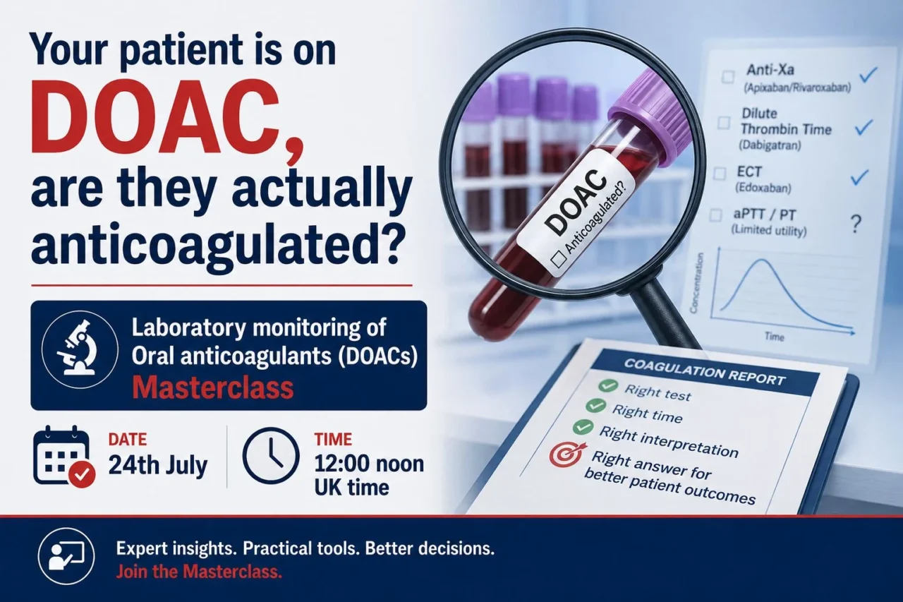 Ifeanyichukwu Ifechidere: The DOAC Monitoring Masterclass 1 Ifeanyichukwu Ifechidere: The DOAC Monitoring Masterclass