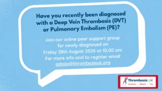 Join the DVT and PE Patient Support Meeting - Thrombosis UK