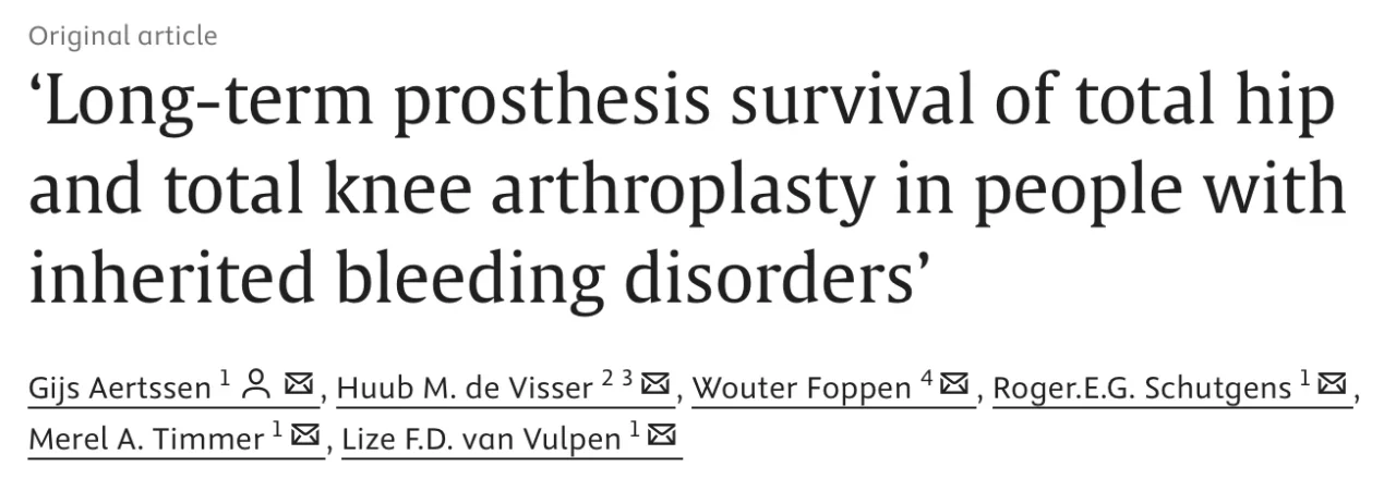 Gijs Aertssen: New Evidence on Joint Prosthesis Survival in Inherited Bleeding Disorders 1 Gijs Aertssen: New Evidence on Joint Prosthesis Survival in Inherited Bleeding Disorders
