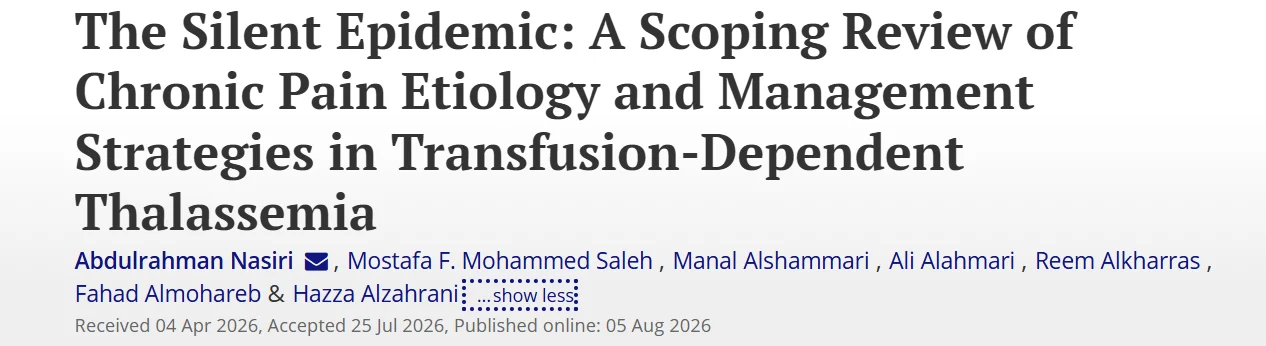 Abdulrahman Nasiri: Understanding and Managing Chronic Pain in Transfusion-Dependent Thalassemia 1 Abdulrahman Nasiri: Understanding and Managing Chronic Pain in Transfusion-Dependent Thalassemia