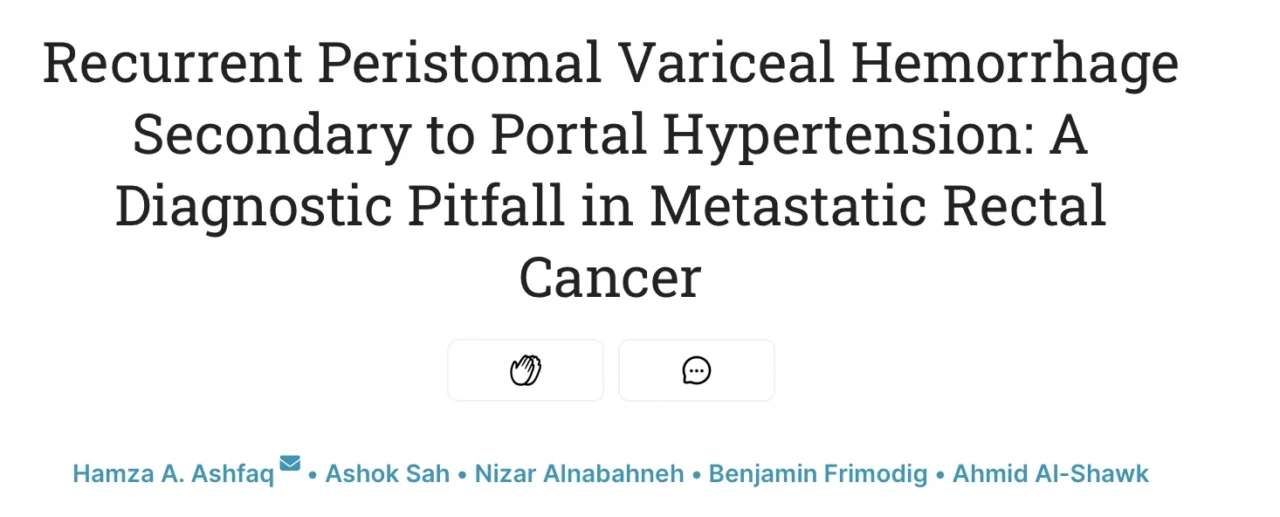 Ahmid AL-Shawk: A Diagnostic Challenge in Peristomal Variceal Hemorrhage