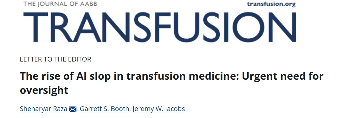 Sheharyar Raza: Transfusion Medicine in the Age of AI Slop
