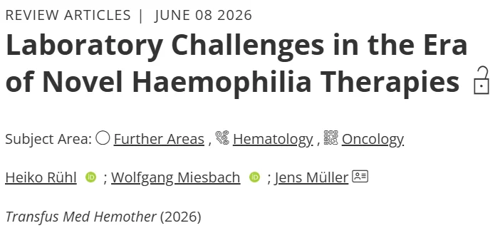 Wolfgang Miesbach: Modern Hemophilia Therapies and the Challenges of Laboratory Monitoring