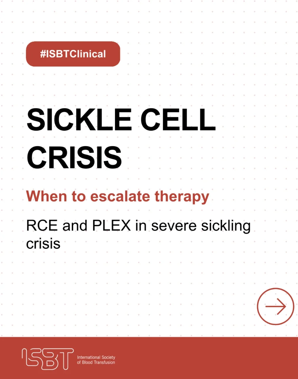 When to Escalate Treatment in Sickle Cell Crisis - ISBT 1 When to Escalate Treatment in Sickle Cell Crisis - ISBT