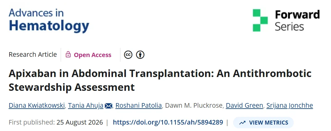 Tania Ahuja: Apixaban in Abdominal Transplant Patients