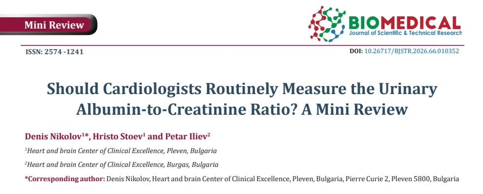 Denis Nikolov: A Call for Routine UACR Assessment in High-Risk Cardiovascular Patients 1 Denis Nikolov: A Call for Routine UACR Assessment in High-Risk Cardiovascular Patients