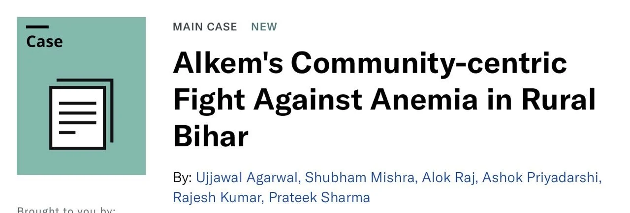 Ujjawal Agarwal: Alkem’s Fight Against Anemia in Rural Bihar 1 Ujjawal Agarwal: Alkem’s Fight Against Anemia in Rural Bihar