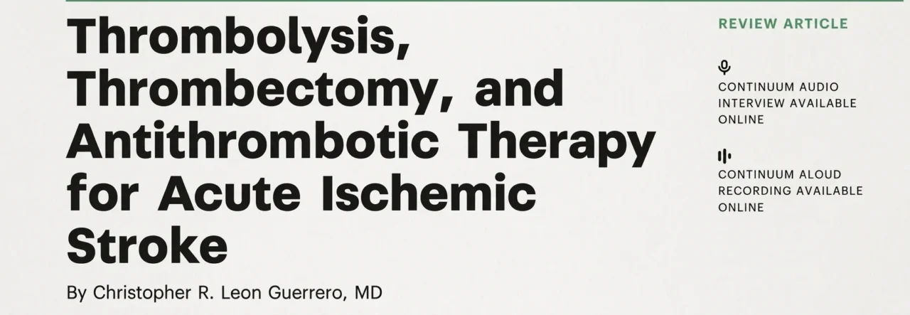 Francisco Chacón-Lozsán: Acute Ischemic Stroke in 2026 - Expanding the Treatment Window