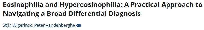 Stijn Wigerinck: A Practical Roadmap for Eosinophilia and Hypereosinophilia 1 Stijn Wigerinck: A Practical Roadmap for Eosinophilia and Hypereosinophilia