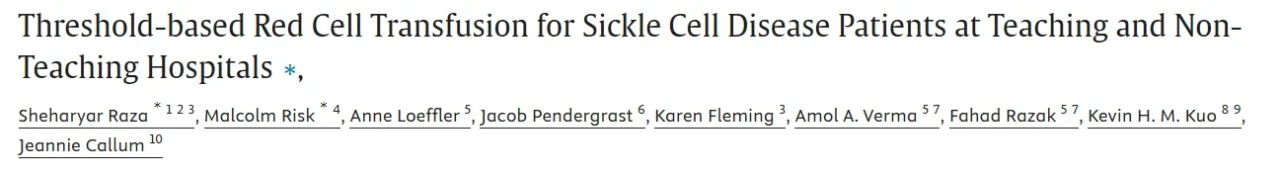 Sheharyar Raza: Threshold-Based Transfusion in Sickle Cell Disease