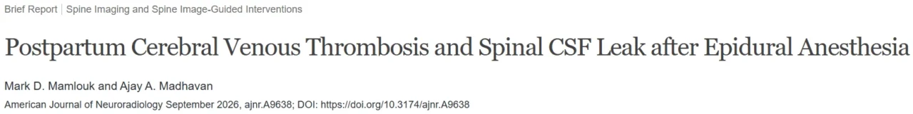 Mark Mamlouk: When Postpartum Headache Signals More Than a CSF Leak