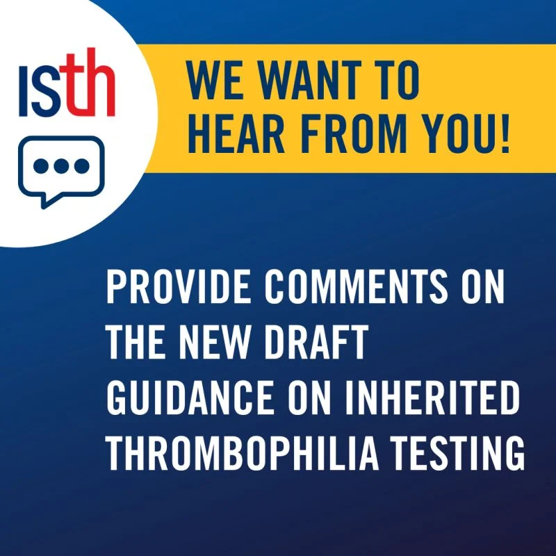 Vishakha K. Kumar: ISTH Opens Public Comment Period on New Guidance