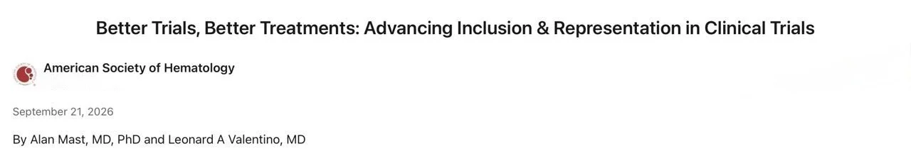 Better Trials and Better Treatments Through Greater Inclusion - American Society of Hematology