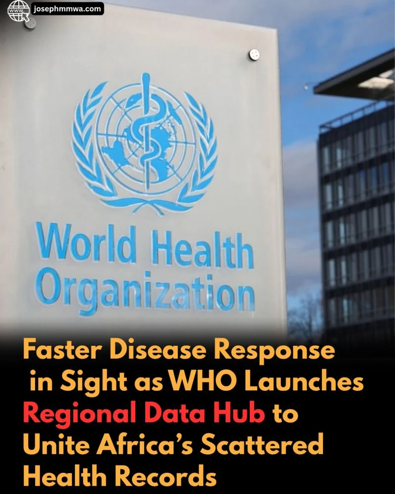 Joseph Mmwa: WHO Unveils Regional Health Data Hub to Advance Data-Driven Health Decisions