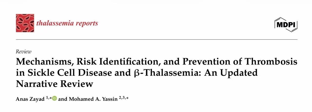 Anas Zayad: Pleased to Share Our New Review on Thrombosis in SCD and Beta Thalassemia 1 Anas Zayad