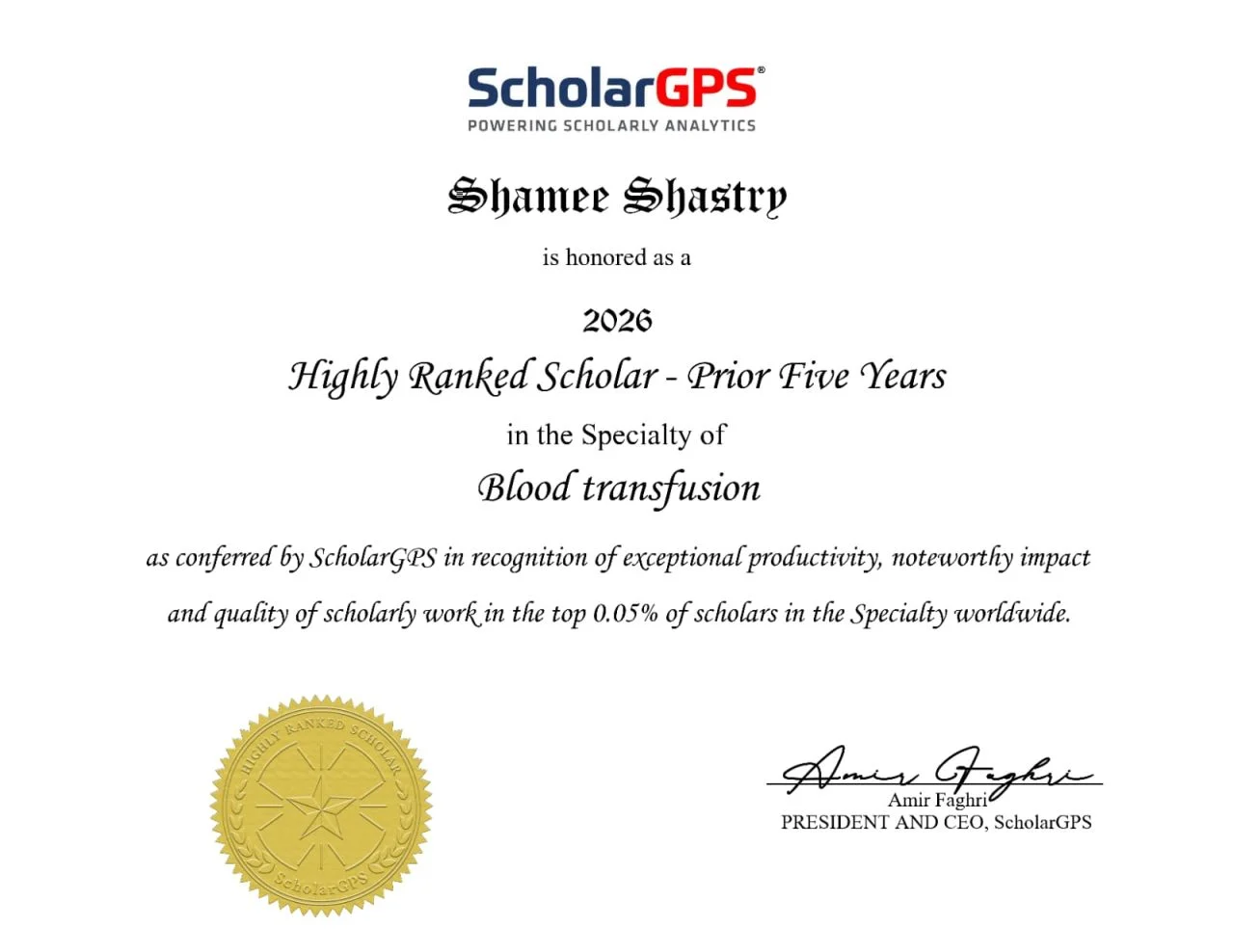 Shamee Shastry: ScholarGPS Recognises a Highly Ranked Blood Transfusion Scholar 1 Shamee Shastry: ScholarGPS Recognises a Highly Ranked Blood Transfusion Scholar