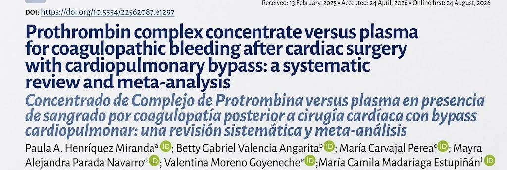 Maria Carvajal Perea: Prothrombin Complex Concentrate vs Plasma - Optimizing Hemostasis After Cardiac Surgery 1 Maria Carvajal Perea: Prothrombin Complex Concentrate vs Plasma - Optimizing Hemostasis After Cardiac Surgery