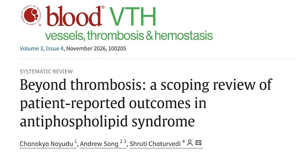 Chanakya Nayudu: Looking Beyond Blood Clots - Patient-Reported Outcomes in Antiphospholipid Syndrome