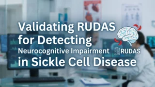 Sébastien Béland: Validating RUDAS for Detecting Neurocognitive Impairment in Sickle Cell Disease