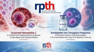 Sihem Kebaili: Two Recent RPTH Publications Highlighting Rare Coagulation and Immune Thrombocytopenia Cases