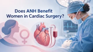 Valentina Ajello: Does ANH Benefit Women in Cardiac Surgery?